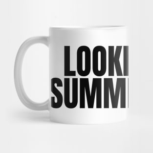 looking for summer fling Mug